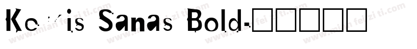 Kerkis Sanas Bold字体转换